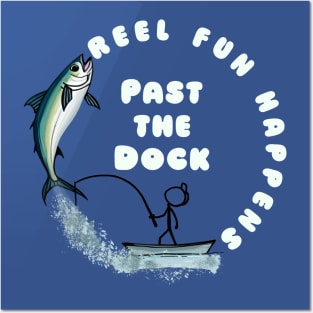 Reel Fun Happens Past the Dock Posters and Art